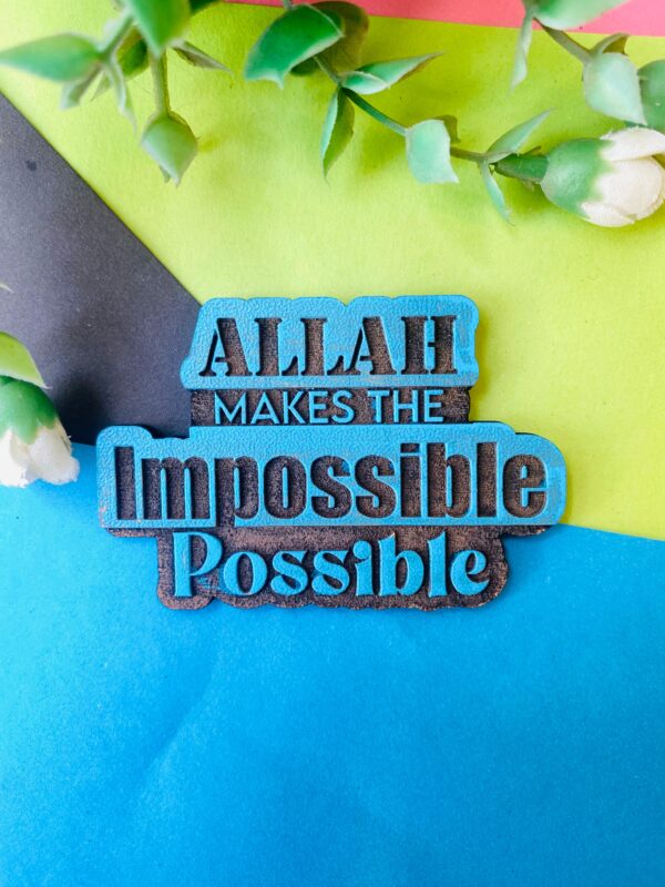 Impossible to Possible Wooden Fridge Magnet